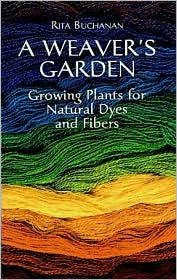 A Weaver's Garden: Growing Plants for Natural Dyes and Fibers by Rita Buchanan - Image 6