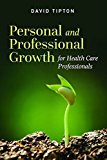 Personal and Professional Growth for Health Care Professionals Tipton Paperback