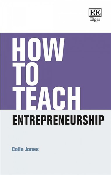 How to Teach Entrepreneurship Jones Paperback Edward Elgar 9781839107634