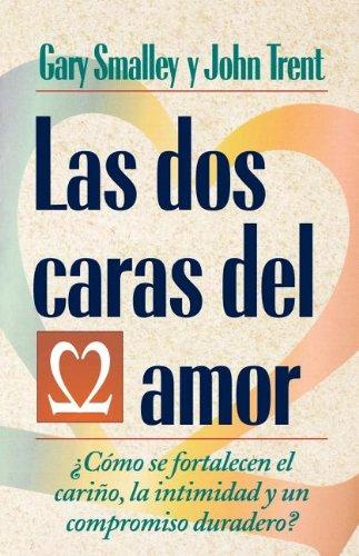 Las dos caras del amor by Gary Smalley, John Trent - 9780881131017
