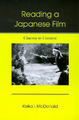 Reading a Japanese Film – Cinema in Context Mcdonald Hardback 9780824829391