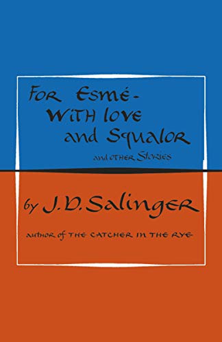 For Esme - with Love and Squalor by J. D. Salinger (Hardback Book)
