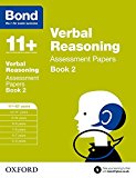 Bond 11+: Verbal Reasoning: Assessment Papers