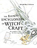 The Element Encyclopedia of Witchcraft