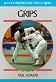 Grips (Judo Masterclass Techniques). Adam 9780951845561 Fast Free Shipping** - Image 6