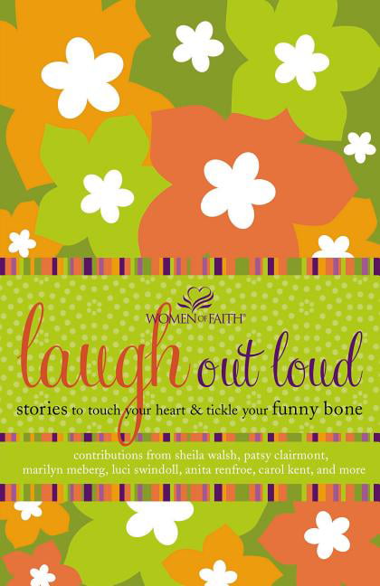 Laugh out Loud by  Women of Faith - 9781400280346