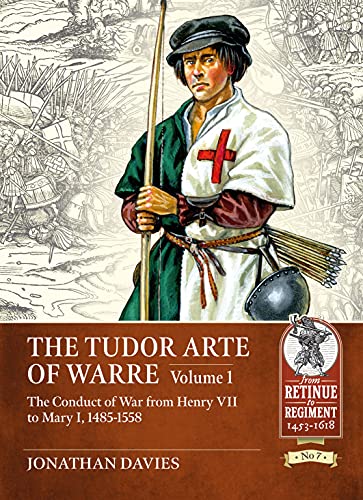 The The Tudor Arte of Warre Volume 1 by Jonathan Davies - 9781913336417