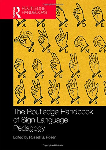 The Routledge Handbook of Sign Language Pedagogy - 9781138222823