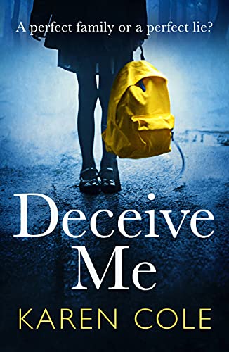 Deceive Me: The addictive psychological thriller with the most b