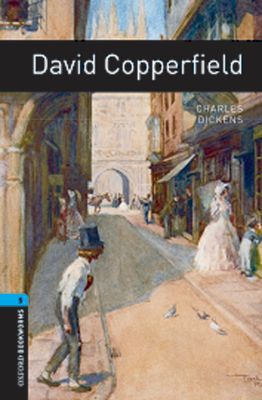 Oxford Bookworms Library: Level 5:: David Copperfield, Paperback