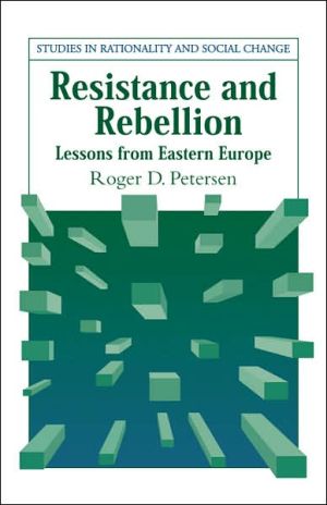 Resistance and Rebellion Lessons from Eastern Europe Petersen Paperback