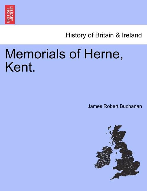 Buchanan - Memorials of Herne Kent. - New paperback or softback - 95 - X555z