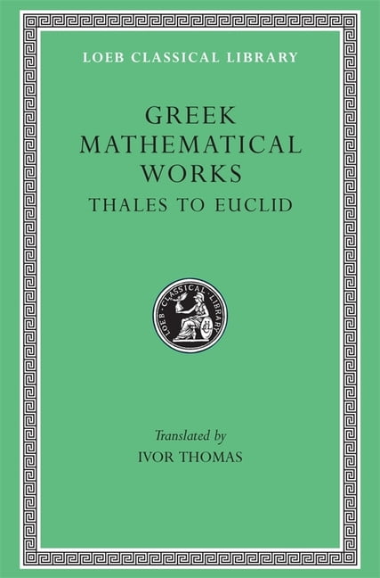 Greek Mathematical Works, Volume I