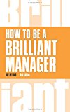 How to be a Brilliant Manager