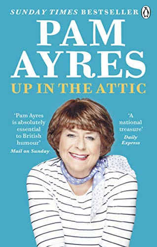 Up in the Attic,Pam Ayres- 9781529104943