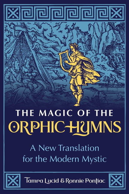 The Magic of the Orphic Hymns by Tamra Lucid, Ronnie Pontiac - - Image 6