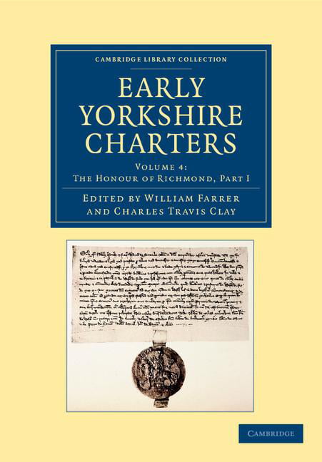 Early Yorkshire Charters: Volume 4, The Honour of Richmond, P... - 9781108058261