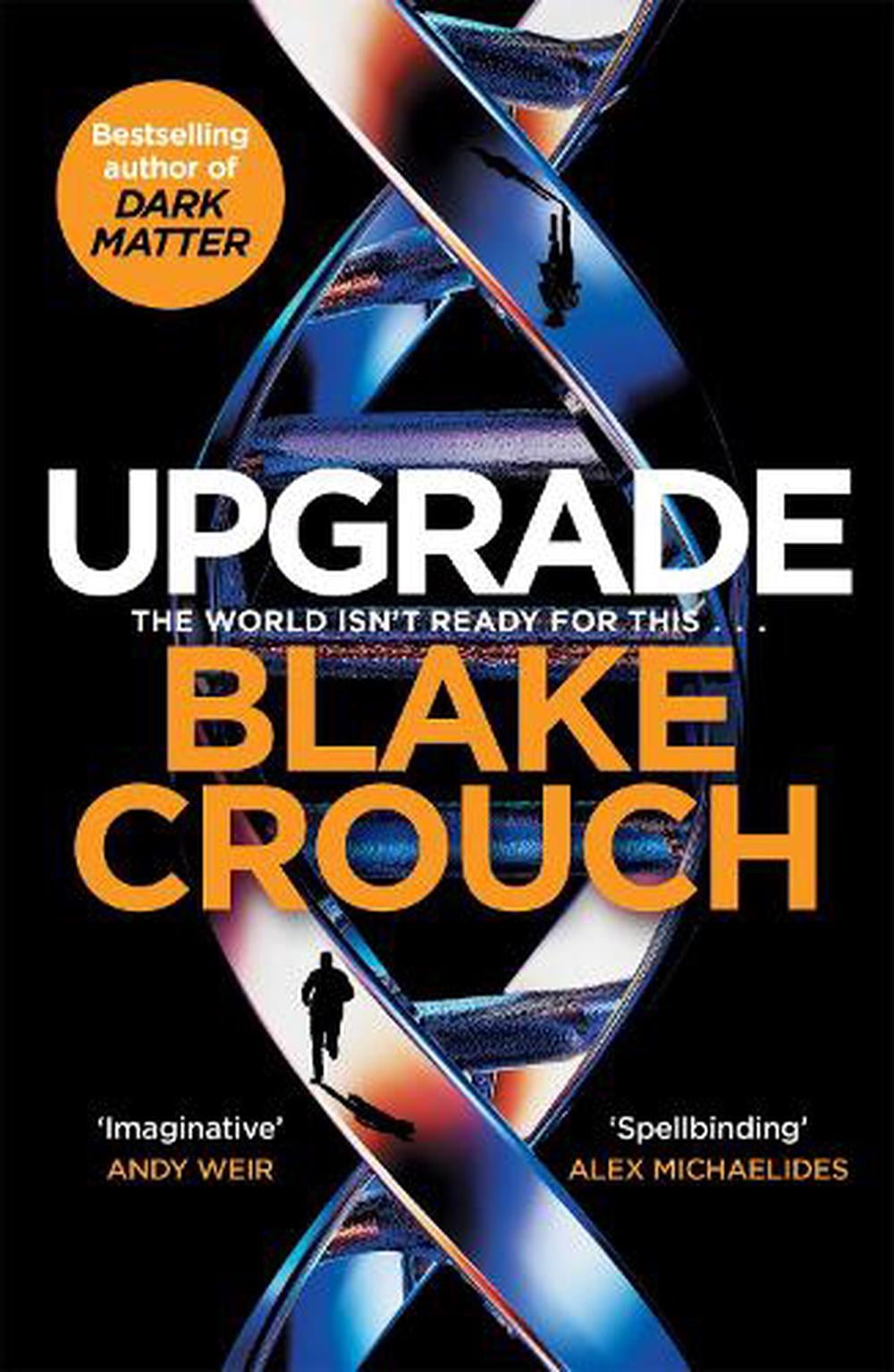 Upgrade by Blake Crouch HARDBACK - Image 5