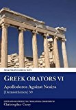 Greek Orators VI:  Apollodorus Against Neaira Apollodorus Carey Paperback