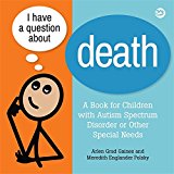 I Have a Question about Death: Clear Answers for All Kids, inclu