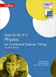 AQA GCSE Physics for Combined Science: Trilogy 9-1 Student Book