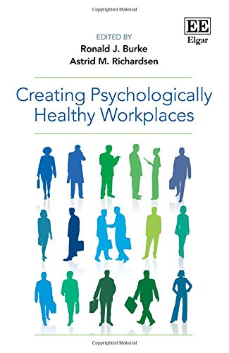 Creating Psychologically Healthy Workplaces Burke Richardsen Hardback