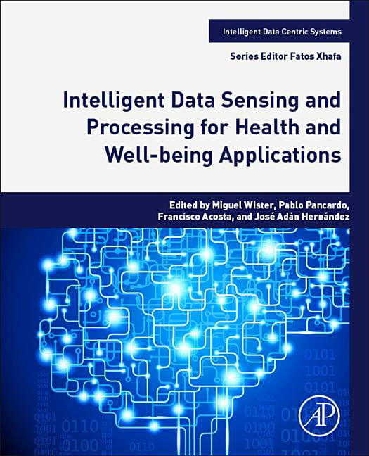 Intelligent Data Sensing and Processing for Hea, Ovando, Garcia, Escalante, ,#
