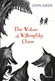 The Wolves of Willoughby Chase