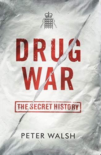 Drug War by Peter Walsh - 9781908479914