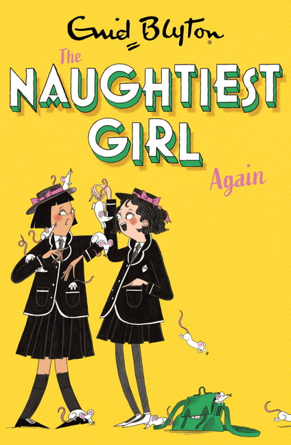 The Naughtiest Girl: Naughtiest Girl Again: Book 2 By Enid Blyton