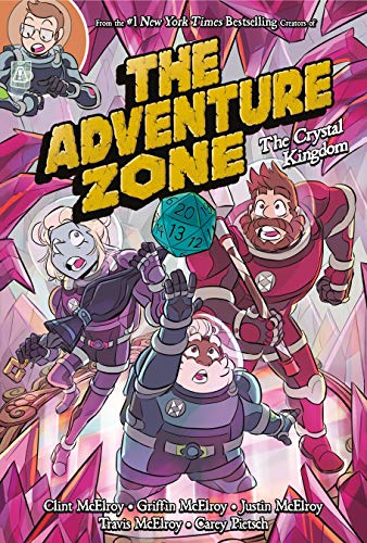 The Adventure Zone: The Crystal Kingdom by Clint McElroy, Car... - 9781250232656