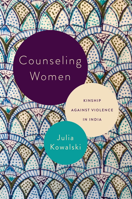 Counseling Women – Kinship Against Violence in India Kowalski Paperback