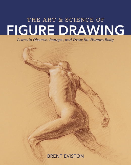 ART AND SCIENCE OF FIGURE DRAWING - 9798888140130
