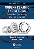 Modern Ceramic Engineering - 9781498716918