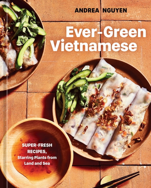 Ever-Green Vietnamese by Andrea Nguyen - 9781984859853