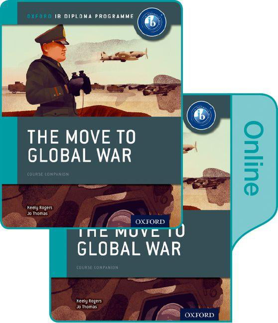 The Move To Global War: Ib History Print And Online Pack: Oxford Ib Diploma Programme Joanna Thomas - Image 4