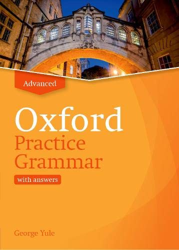 Oxford Practice Grammar: Advanced: With Key : The Right Balance Of English Grammar Explanation And Practice For Your Language Level George Yule - Image 3