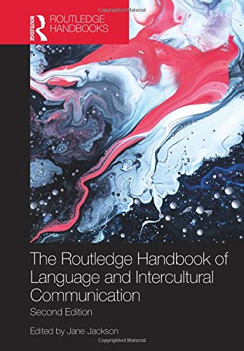 The Routledge Handbook of Language and Intercultural Communic... - 9781138389458