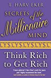 Secrets Of The Millionaire Mind by T. Harv Eker (Paperback Book)