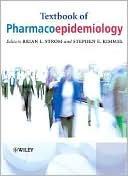 Textbook of Pharmacoepidemiology by Brian L. Strom, Stephen E... - 9780470029244