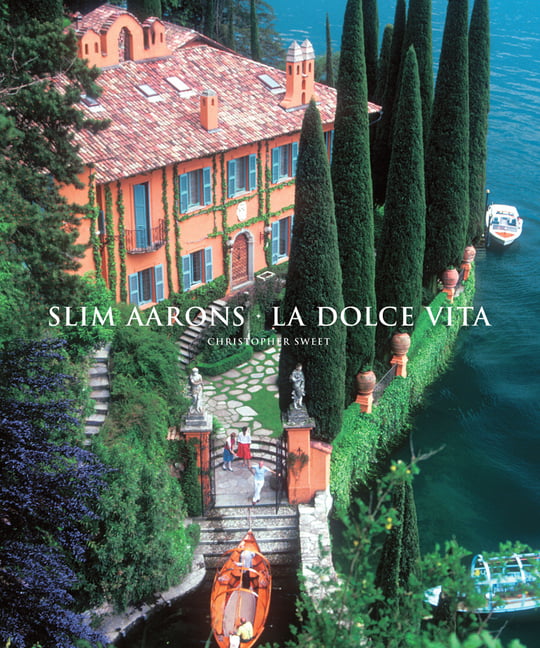 Slim Aarons: La Dolce Vita by Christopher Sweet, Sim Aarons - 9781419700606
