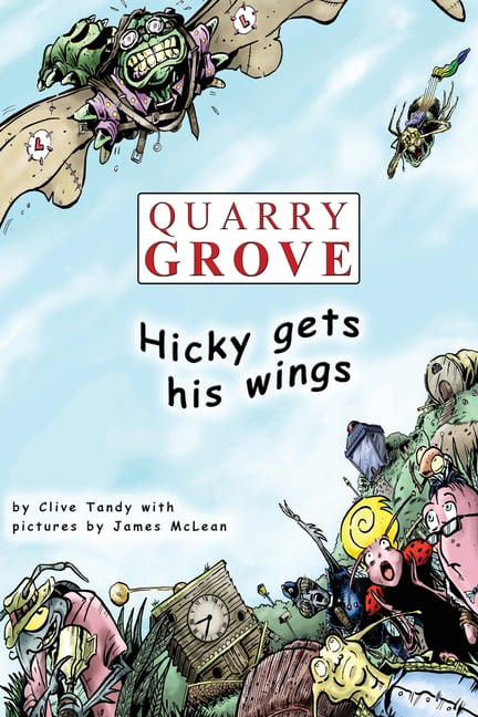 TANDY - QUARRY GROVE  HICKY GETS HIS WINGS - New paperback or softback - X555z