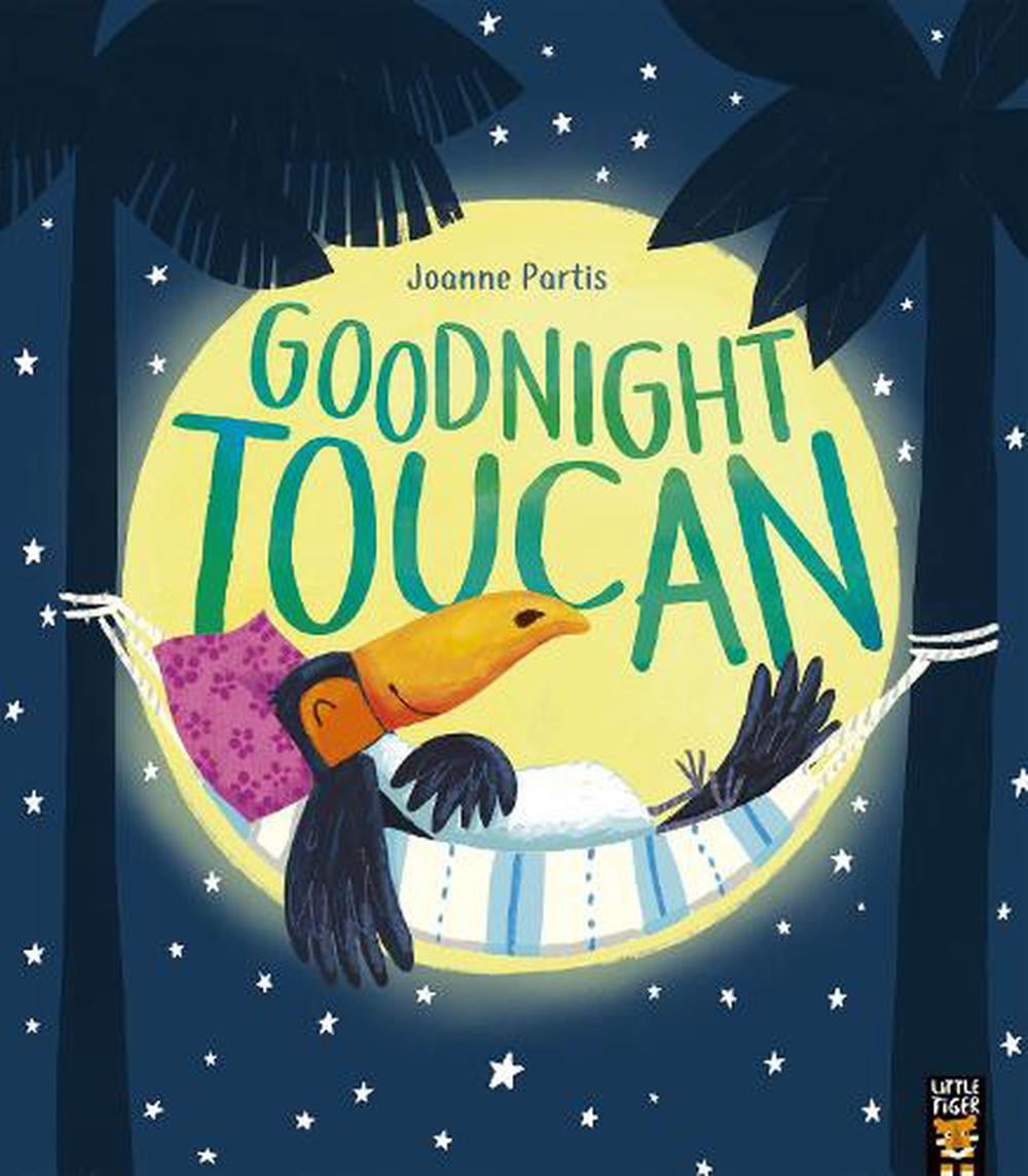 GOODNIGHT TOUCAN by Joanne Partis | PB | 2022 - Image 9
