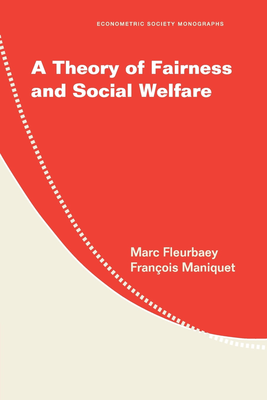 A Theory of Fairness and Social Welfare by Marc Fleurbaey, Fr... - 9780521715348