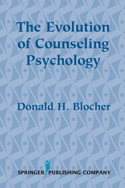 The Evolution of Counseling Psychology by Donald Blocher - 9780826113481