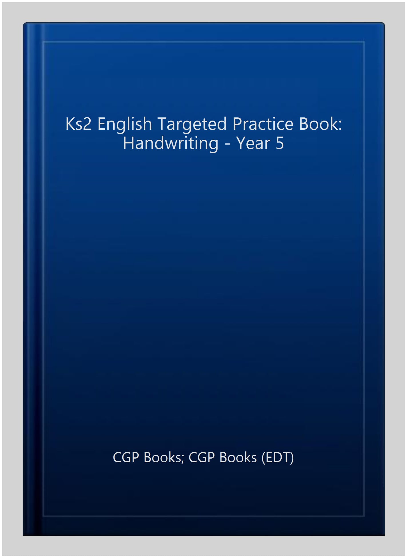 KS2 English Year 5 Handwriting Targeted Practice Book