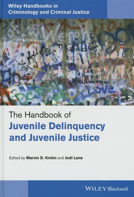 The Handbook of Juvenile Delinquency and Juvenile Justice Krohn Hardback