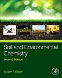 Soil and Environmental Chemistry, Bleam New 9780128041789 Fast Free Shipping,#