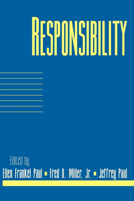 Responsibility: Volume 16, Part 2 by Ellen Frankel Paul, Fred... - 9780521654500