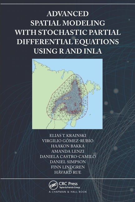 Advanced Spatial Modeling with Stochastic Partial Differentia... - 9780367570644